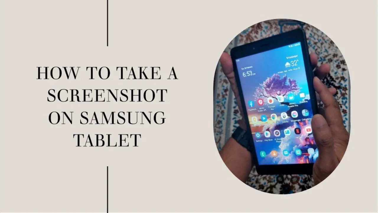 How To Take A Screenshot On Samsung Tablet