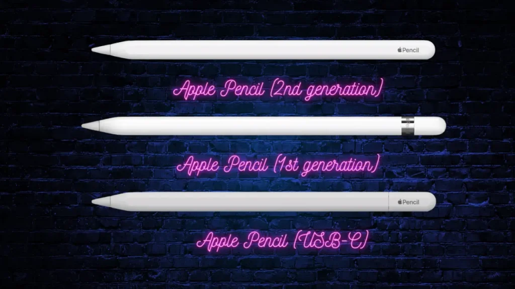 Quick Overview of Apple Pencil Generations