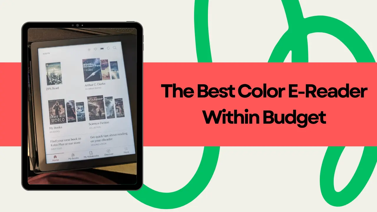 The Best Color E-Reader Within Budget