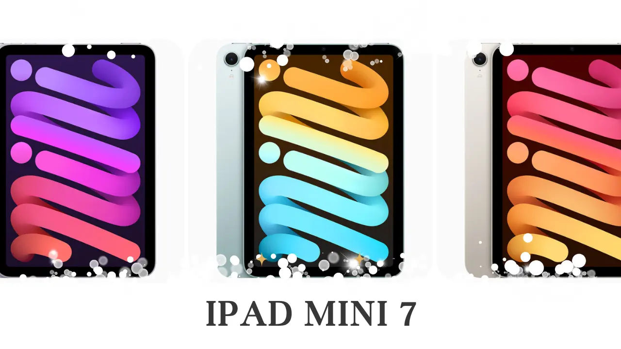 12 Things You Need To Know About iPad Mini 7